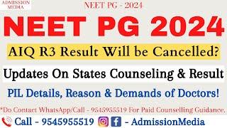 NEET PG 2024 | PIL Hearing in SC | MCC Round 3 Case Details | States Counseling on Hold Again