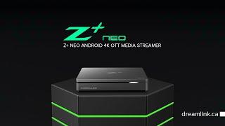 Z+ NEO ANDROID 4K OTT MEDIA STREAMER | FORMULER | DREAMLINK.CA | DREAMLINK CANADA | NEW ARRIVED