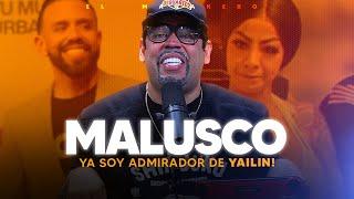 Ya yo soy admirador de Yailin! - Malusco