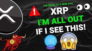 I WILL EXIT MY XRP POSITION IF I SEE THIS FROM XRP! - THE CRYSTAL BALL INDICATOR!