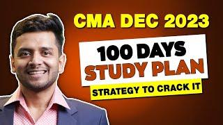 CMA 100 days Strategy | CMA Study Plan Dec 2023 | 3 Months Preparation Strategy | Nikkhil sir