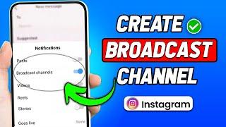 How to Create a Broadcast Channel in Instagram (New Method)