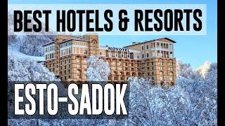 Best Hotels and Resorts in Esto Sadok, Russia