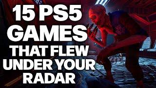 15 UNDERRATED PS5 Games That FLEW UNDER YOUR RADAR