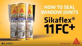 How to seal windows joints using Sikaflex 11 FC+