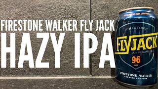 Firestone Walker FlyJack Hazy IPA By Firestone Walker Brewing Company | American Craft Beer Review