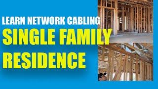 Learning Network Cabling - Single Family Home