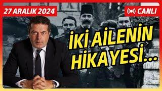 İKİ AİLENİN HİKAYESİ... ŞAKİR PAŞA AİLESİ Mİ DAHA TRAJİK KIRAÇ AİLESİ Mİ?