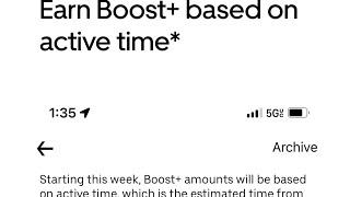 Uber Earn Boost + based on active hour.$10 Boost offer , driving for 30 minutes, pays $5. Scam Alert