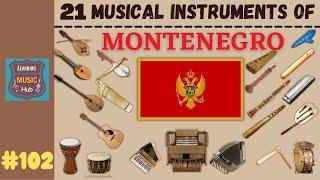 21 MUSICAL INSTRUMENTS OF MONTENEGRO | LESSON #102 |  MUSICAL INSTRUMENTS | LEARNING MUSIC HUB