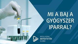 Gyógyszeripari befektetés? Inkább ne!