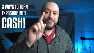 3 Ways To Turn Exposure Into Cash! | Money Monday Ep. 1 in 4k