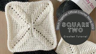 Square 2- Stitch Together Official Crochet Along, easy crochet square tutorial