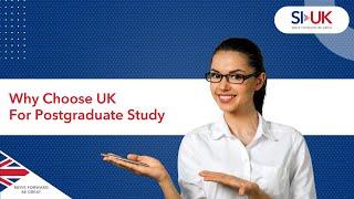 Why Choose UK For Postgraduate Study