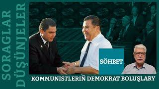  𝐒𝐎𝐑𝐀𝐆𝐋𝐀𝐑 𝐖𝐄 𝐃𝐔̈𝐒̧𝐔̈𝐍𝐉𝐄𝐋𝐄𝐑 | Kommunistleriň Demokrat boluşlary