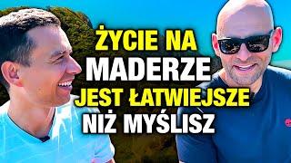 Przeprowadzka na MADERĘ jest łatwiejsza niż myślisz (Paweł Kuryłowicz)