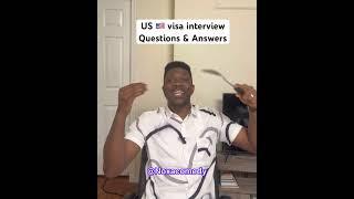 US visa interview questions and answer