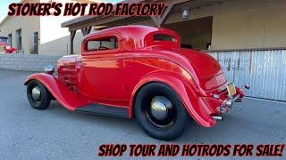 Stokers Hot Rod Factory.  Shop Tour and Hotrods For Sale!