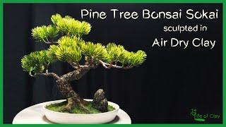 Sculpting Pine Tree Bonsai Sokai_Air Dry Clay & Paper Mache_LifeofClay