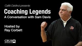 Coaching Legends: A Conversation with Sam Davis