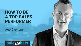 How to Be a Top Sales Performer | Ago Cluytens