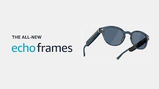 All-new Echo Frames (3rd Gen, 2023 release) | Amazon Alexa