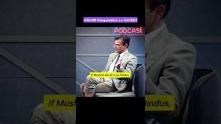 Anand Ranganathan on Mahatma Gandhi | Indian History partition pakistan Sardar vallabhbhai patel