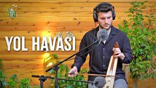 DOĞA İÇİN ÇAL | Yol Havası | Ali Tetik | Doğa Konserleri