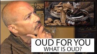 WELCOME TO PRSCENTS!  OUD FOR YOU. WHAT IS OUD?