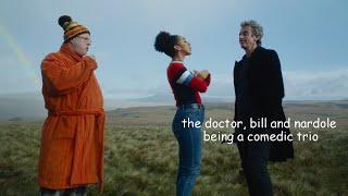 12, bill & nardole being a comedic trio