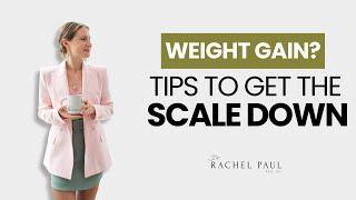 WEIGHT GAIN? Here's What to Do!