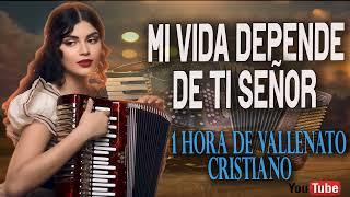 Vallenato Cristiano Voces Femeninas Mi Vida Depende de Ti Señor