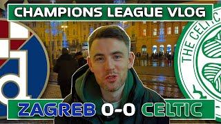 CHAMPIONS LEAGUE VLOG | DINAMO ZAGREB 0-0 CELTIC