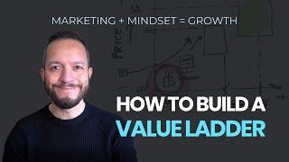 How To Build A Value Ladder