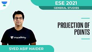 Projection of Points | General Studies | ESE 2021 | Syed Asif Haider