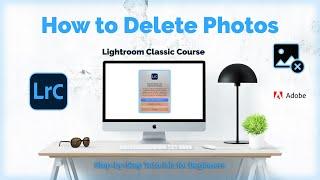 How to Delete Photos the Right Way | Lightroom Classic Tutorial 12