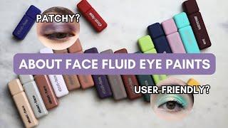 ABOUT-FACE FLUID EYE PAINTS: EVERYTHING YOU NEED TO KNOW | SWATCHES, EYE LOOKS AND REVIEW