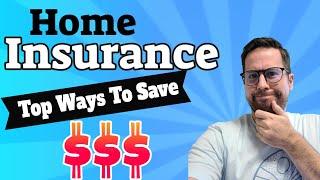 Home Insurance - Top Ways To Lower Cost