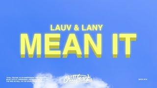 Lauv, LANY ‒ Mean It (Lyrics)