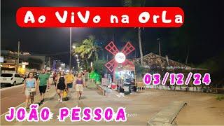 JOÃO PESSOA - PARAÍBA - BRASIL | AO VIVO