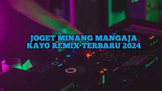 JOGET MINANG MANGAJA KAYO REMIX TERBARU 2024