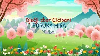 Dječji zbor Cicibani - Poruka mira (Official lyric video)