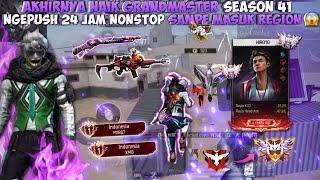 DETIK-DETIK NAIK KE GRANDMASTER SEASON 41!! BAR-BAR NO REM K/D RANK GUA SAMPE 20+!!