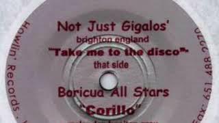 Not Just Gigalos' – Take Me To The Disco