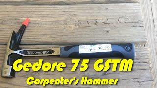 German Tool Reviews:  Gedore 75 GSTM (Carpenter's Hammer)