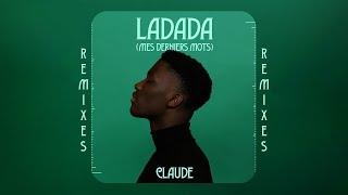 Claude - Ladada (Mes Derniers Mots) (Duvall Remix) (Official Audio)