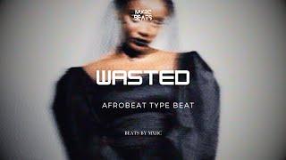 [FREE FOR PROFIT] “WASTED” - Omah Lay x Tems x Taves x Afrobeat Instrumental Type Beat 2024