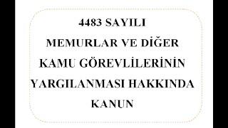 4483 SAYILI MEMURLAR VE DİĞER KAMU GÖREVLİLERİNİN YARGILANMASI HAKKINDA KANUN