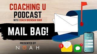 Coaching U Podcast: Ep. 286 Mail Bag