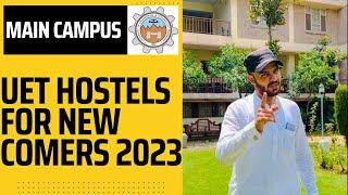 UET Main Campus Hostels | UET Peshawar Hostel For New Comers 2024